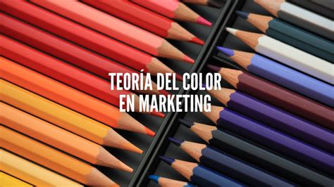 Colores de Marca Teoría del color en el marketing