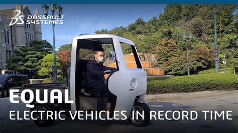 Equal Electric Vehicle Built In Record Time Dassault Syst Mes Youtube