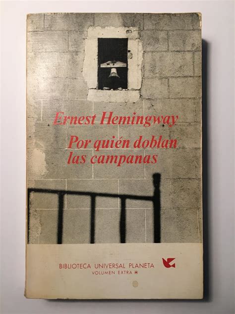 Por Qui N Doblan Las Campanas By Ernest Hemingway Bien Encuadernaci N