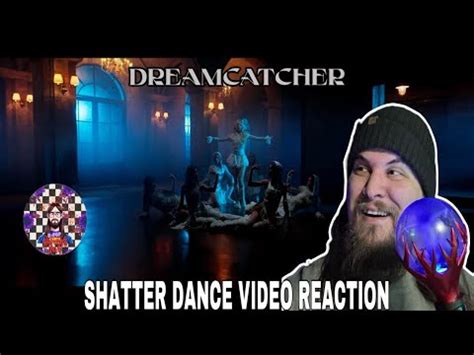 REACTION Dreamcatcher 드림캐쳐 Shatter Dance Video YouTube