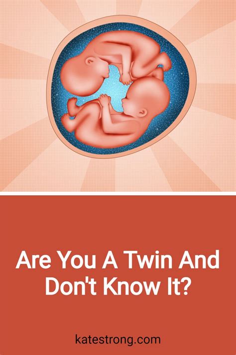 Are You A Twin And Dont Know It Vanishing Twin Syndrome Twins