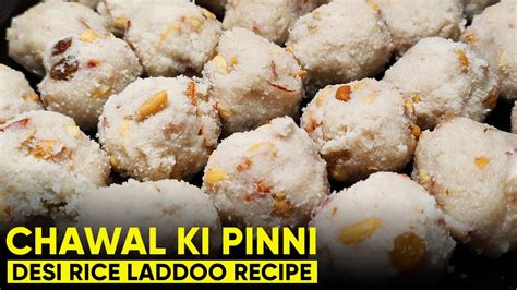 Chawal Ki Pinni Recipe Chawal Kay Laddu Banane Ka Asan Tarika Youtube