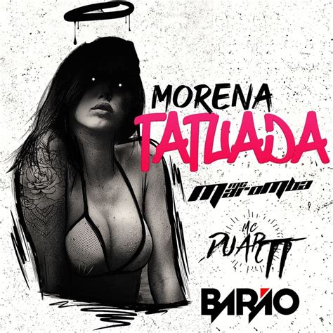 Morena Tatuada Mc Maromba And Mc Duartt Song Lyrics Music Videos