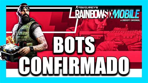 BOTS CONFIRMADOS En RAINBOW SIX MOBILE Beta Cerrada Pablotas YouTube