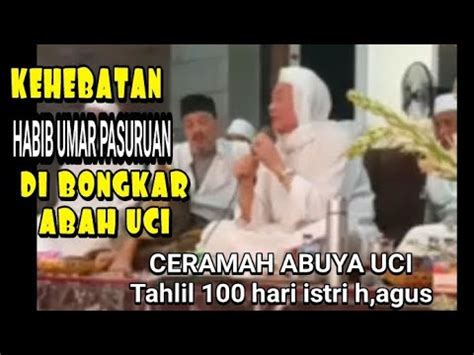 TAHLIL 100 HARI WAFAT NYA ISTRI H AGUS CERAMAH ABUYA UCI CILONGOK