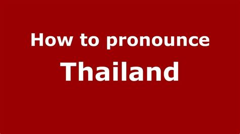 How To Pronounce Thailand Youtube