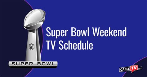 Super Bowl Week Schedule 2024 Cloe Melony