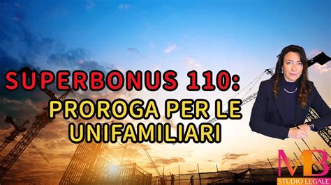 Superbonus Proroga Per Le Unifamiliari Youtube