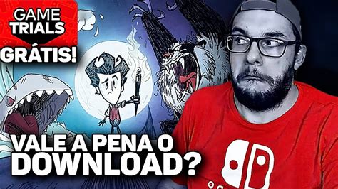 Testando o Jogo Grátis do Game Trials DON T STARVE Nintendo Switch