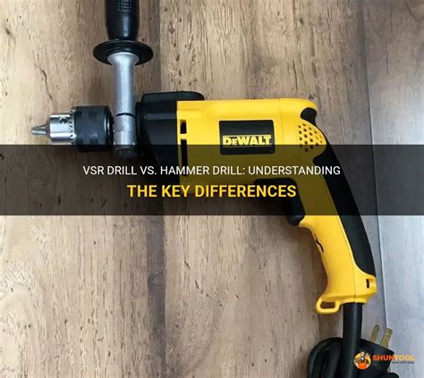 Vsr Drill Vs Hammer Drill Understanding The Key Differences Shuntool