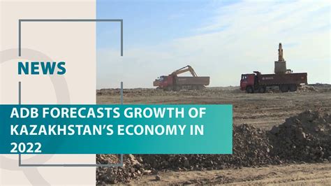 Adb Forecasts Growth Of Kazakhstans Economy In Qazaq Tv News