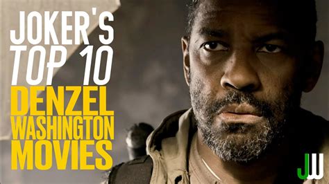 Joker S Top Ten Denzel Washington Movies YouTube