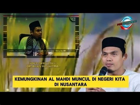 Kemunculan Imam Mahdi Di Nusantara Dr Arrazy Hasyim Ma Youtube