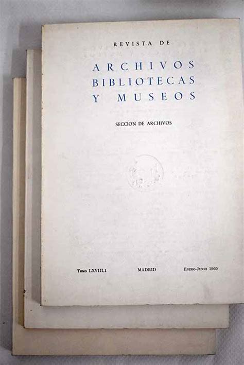 Revista De Archivos Bibliotecas Y Museos Tomo Lxviii