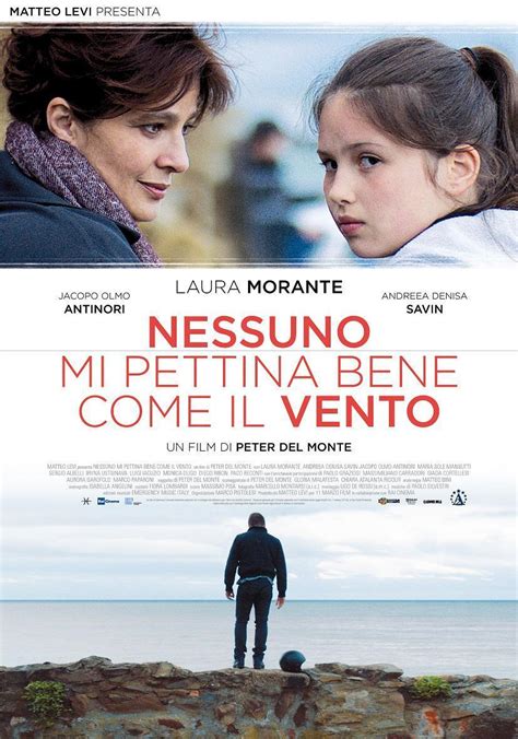 Nessuno Mi Pettina Bene Come Il Vento 2014 FilmAffinity