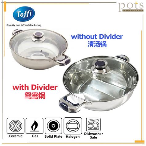 Toffi Stainless Steel In Induction Steamboat Pot Shabu Hot Pot Periuk Steamboat B