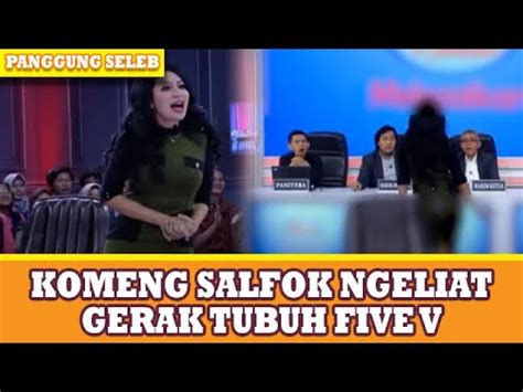 KOCAK KOMENG SALFOK NGELIAT GERAK TUBUH FIVE V PANGGUNG SELEB