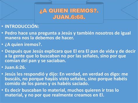 A QUIEN IREMOS JUAN 6 68 INTRODUCCIÓN ppt descargar