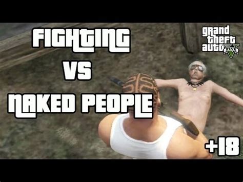 Gta V Fighting Vs Naked People Easter Egg Youtube