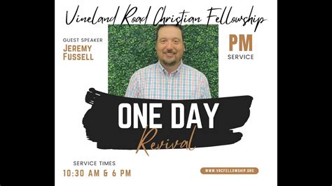 One Day Revival With Bro Jeremy Fussell Vineland Road Christian