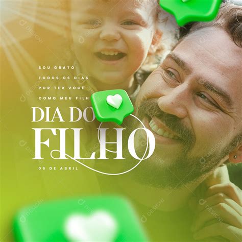 Sou Grato Todos Os Dias Por Ter Voc Como Meu Filho De Abril Dia Do