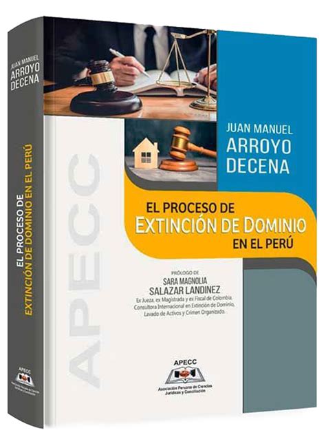 El Proceso De Extinci N De Dominio En El Per Jurista Editores