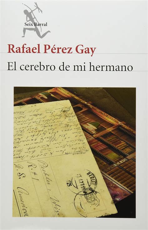 Amazon El Cerebro De Mi Hermano Spanish Edition Rafael Perez Gay Books