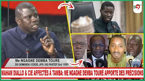 Maham Diallo cie affectés à Tamba Me Ngagne Demba Touré réagit