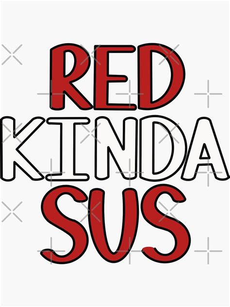 Red Kinda Sus Among Us Sticker For Sale By JoHartDesigns Redbubble