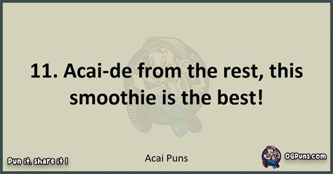 240+ Açaí Puns: Berry-licious Wordplay to Leave You "Açaí"-ng for More!
