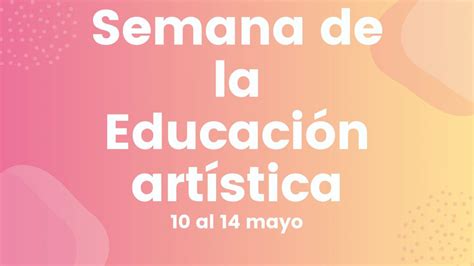 Semana De La Educaci N Art Stica Liceo Bicentenario Oriente Rengo