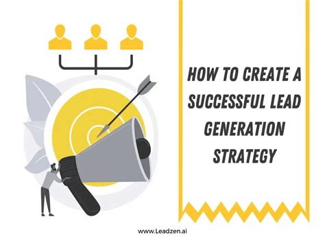 Easiest Way To Create A Successful Lead Generation Strategy