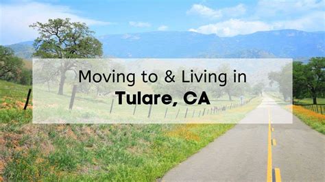Living in Tulare California ? | Guide & Tips for Moving to Tulare in