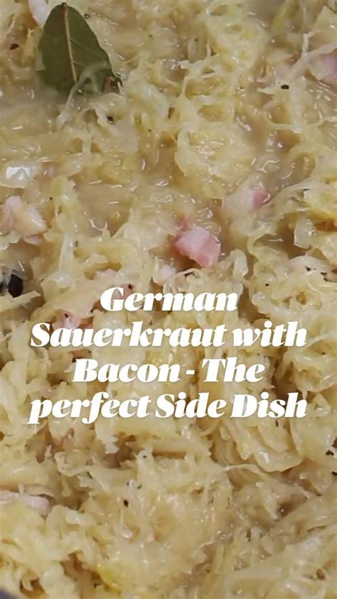 German Sauerkraut With Bacon Perfect Side Dish Recipe