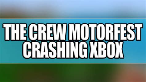 The Crew Motorfest Crashing Not Loading On Xbox One And Xbox X S How