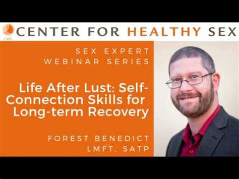 Sex Expert Webinar Series Life After Lust Self Connection Skills