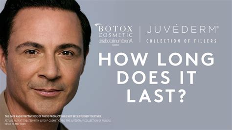 Duration 101 How Long Botox® Cosmetic Or JuvÉderm® Fillers Results