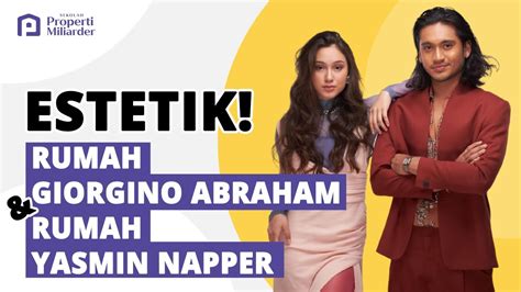 GIORGINO ABRAHAM DAN YASMIN NAPPER LOVE STORY THE SERIES RUMAHNYA