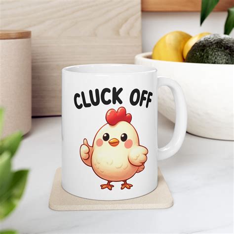 Chicken Coffee Mug Funny Chicken Tea Cup Cluck Off Coffee Mug Farm