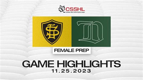 Shawnigan Lake Vs DHA Green Female U18 Prep 11 25 CSSHL Highlights