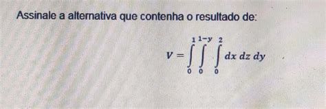 Assinale A Alternativa Que Contenha O Resultado De V A Y