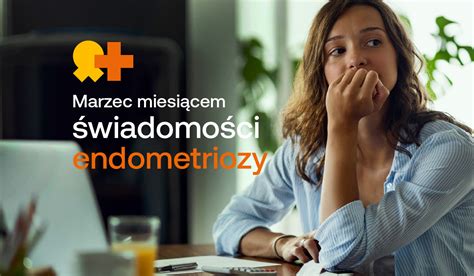 Marzec miesiącem endometriozy Diagnostyka