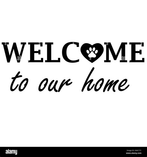 welcome home dog on white background. welcome to our home sign. flat ...