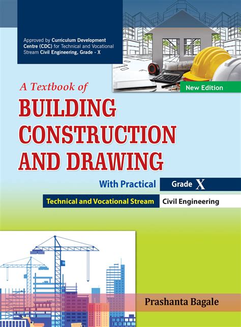 A Textbook Of Building Construction And Drawing With Practical Grade