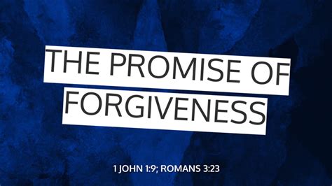 The Promise of Forgiveness Sermon by Youth Sermons, 1 John 1:9, Romans ...