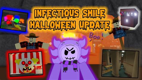 The Infectious Smile Halloween Upate Is Here Roblox Infectious Smile