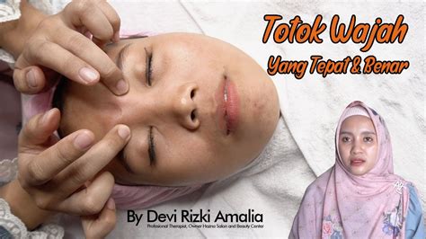 Cara Totok Wajah Yang Baik Dan Benar YouTube