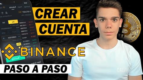 Como CREAR Una Cuenta En BINANCE PASO A PASO En MENOS De 5 MINUTOS