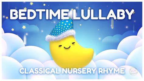 bedtime lullaby classical nursery rhymes  babies baby sleep