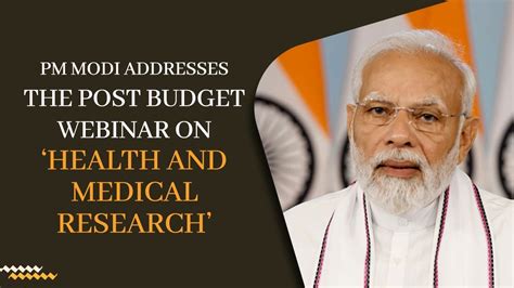 PM Modi Addresses The Post Budget Webinar On Health And Medical